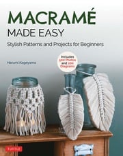 Macrame Made Easy Harumi Kageyama