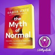 The Myth Of Normal Gabor Mate, Daniel Mate Book