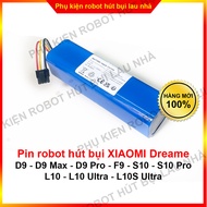 Pin robot hút bụi Xiaomi Dreame D9 - D9 Max - D9 Pro - L10 - L10 Ultra - L10S Ultra - F9 - S10 - S10
