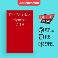 The Mission Hymnal 1914 - Hardback - English - 9781387483198