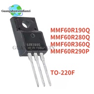 10PCS New MMF60R280Q 60R280Q MMF60R290P 60R290P MMF60R190Q 60R190Q MMF60R360Q 60R360Q TO-220 In Stoc