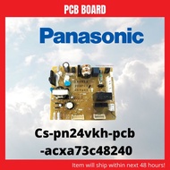 aircond PANASONIC PCB-BOARD Cs-pn24vkh-pcb-acxa73c48240