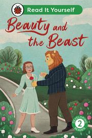 Beauty and the Beast: Read It Yourself - Level 2 Developing Reader Ladybird