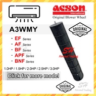 [Original] Acson Aircond Fan Blower / Blower Wheel Cross Fan / Cross Flow Fan / Kipas A3WMY A3WMY10B