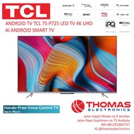 TV TCL ANDROID 75 P725 LED TV 4K HDR QUHD AI ANDROID TV 75 INCH