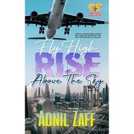 FLY HIGH, RISE ABOVE THE SKY  - ADNIL ZAFF / NOVEL BAHARU / NOVEL MELAYU / READY STOCK