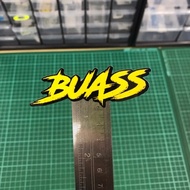 Sticker print "Buass" pvc sticker waterproof sticker