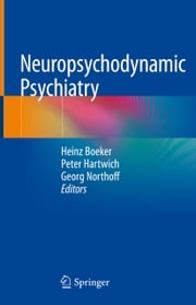 Neuropsychodynamic Psychiatry Heinz Boeker