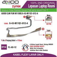 ET14 FL-AX-12 FLEXYBLE LAPTOP FLEKSI CABLE AXIOO PICO W217CU CJM M1100Q 6-43-M11Q1-012-A