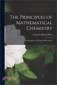 261778.The Principles of Mathematical Chemistry: The Energetics of Chemical Phenomena