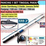 Pancing 1 SET tinggal pakai joran sambung 2 DAIDO JAWARA SOLID 1,2 - 1,35 - 1,5 meter / 120 - 135 -