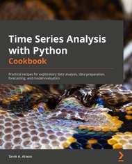 Time Series Analysis with Python Cookbook: Practical recipes for exploratory data analysis, data pre