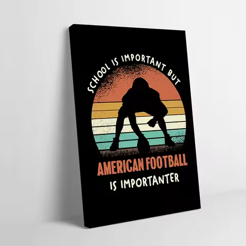American Football Importance Graphic Poster Customizable Printed Canvas Painting Wall Art Gift for G