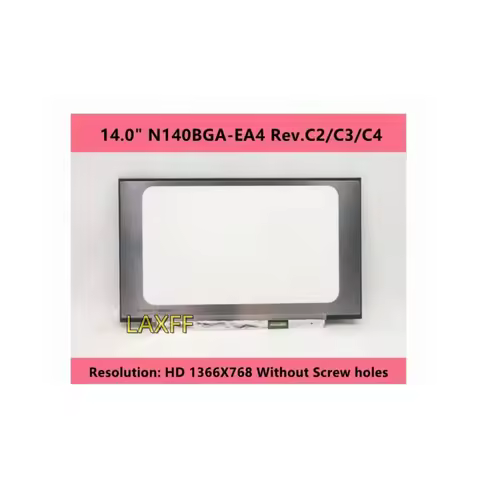 14Inh N140BGA-EA4 Rev.C2 C3 C4 NT140WHM-N34 B140XTN07.2 LCD Screen 14.0" 30Pin HD 1366X768 Without S
