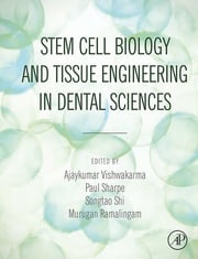 Stem Cell Biology and Tissue Engineering in Dental Sciences Paul Sharpe