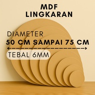 MDF ROUND DIAMETER 50 CM TO 75 CM THICK 6 MM [MDF ROUND/SILVER DIAMETER 50CM,51CM,52,CM,53CM,54CM,55