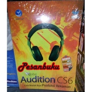 Adobe Audition CS6 Book, Easy Ways to Create Computer Wahana Recording Production