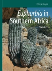 Euphorbia in Southern Africa Peter V. Bruyns