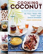 Cooking with Coconut Ramin Ganeshram