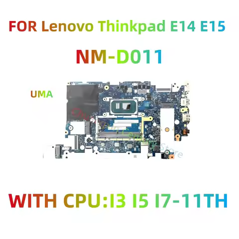NM-D011 Motherboard Is Suitable For Lenovo ThinkPad E14 E15 Gen 2 Laptop CPU I3 I5 I7-11TH UMA 100% 