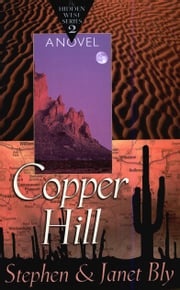 Copper Hill Stephen Bly
