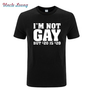 Sale New Year Sanc6 1 Cotton T-Shirt Printed I'M Not Gay But 20 Bucks Is 20 Oversize XS-6XL For