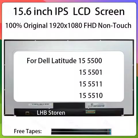 15.6 Inch For Dell Latitude 15 5500 5501 5511 5510 Laptop LCD Display Screen B156HAN02.5 N156HCA-E5A