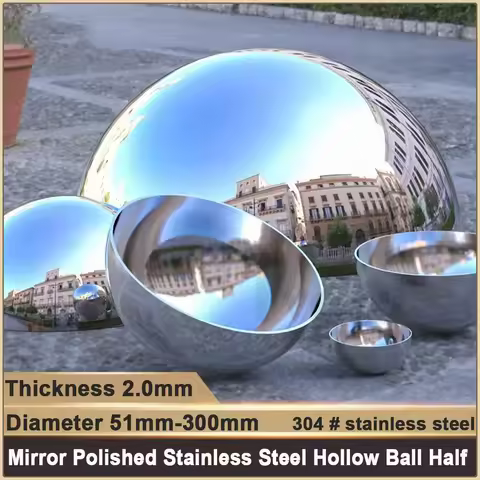 2.0mm Thick Diameter 51mm-300mm Duty 304 Stainless Steel Hemisphere Ball Mirror Polished Hollow Hemi