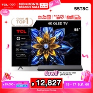 [ฟรี! Sound Bar] NEW 2025 TCL ทีวี 55 นิ้ว 4K QLED Google TV รุ่น 55T8C HVA Panel ระบบปฏิบัติการ Goo