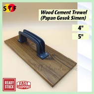 Wood Cement Trowel Papan Gosok Simen Kayu Jati  4" / 5" x 12"