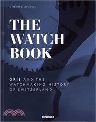 1289.The Watch Book - Oris: ...and the Watchmaking History of Switzerland