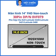 Dell Latitude 5420/5421/5400 14 laptop screen" FHD Non-touch 30Pin DP/N 0VF0T9