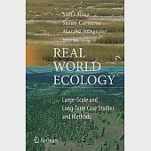 Real World Ecology: Large-Scale and Long-Term Case Studies and Methods