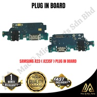SAMSUNG A23 ( A235F ) CHARGING BOARD PLUG IN BOARD ( READY STOCK )