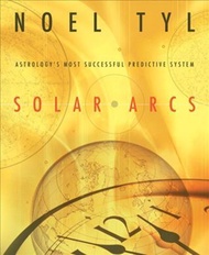 Solar Arcs : Astrology's Most Successful Predictive System by Noel Jan Tyl (US edition, paperback)