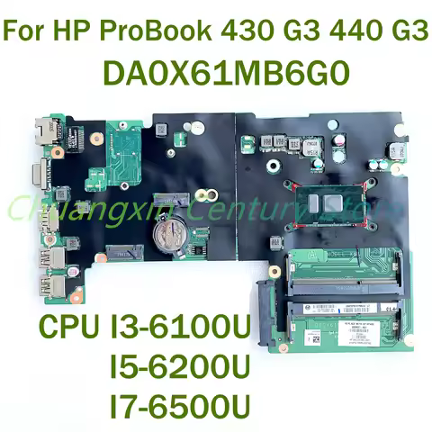 For HP ProBook 430 G3 440 G3 Laptop motherboard DA0X61MB6G0 with CPU I3-6100U I5-6200U I7-6500U 100%