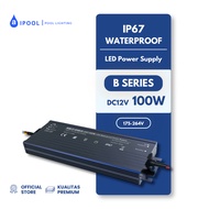IPOOL Power Supply Adapter IP67 Waterproof 12V DC 100W LED DriverTrafo