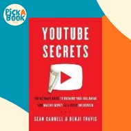 YouTube Secrets : The Ultimate Guide to Growing Your Following and Making Money as a Video I by Benj