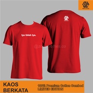 Saying Iya Udah Iya T-shirt Premium Adult Men's/Women's Clothes