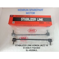 STABILIZER LINK HONDA JAZZ 2018 555 51320/5-T5A-003 (SL-H520 R/L)