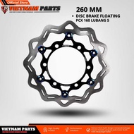 Disc Brake Floating Vietnam Parts Disc Plate 260mm Pcx 160 Hole 5 Disc 260mm pcx 160 DISC Brake