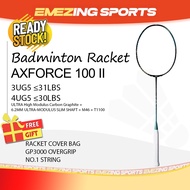 (READY STOCK) AXFORCE 100 II NEW Badminton Racket Unstrung (Free String & Grip & Cover Bag) 雷霆100二代 