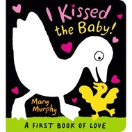 I Kissed the Baby! by Mary Murphy (UK edition, boardbook)