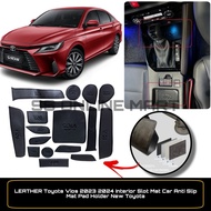 LEATHER Toyota Vios 2023 2024 Interior Slot Mat Car Anti Slip Mat Pad Holder New Toyota Vios 2023 Ac