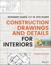 Construction Drawings and Details for Interiors Rosemary Kilmer