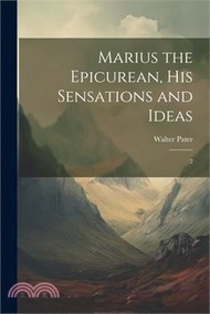 156482.Marius the Epicurean, his Sensations and Ideas: 2