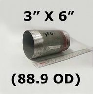 LOCAL GI NIPPLE 3" X 6" SCH40 LS2 THREADED SCREW TYPE GALVANIZED IRON -------------------- 3" X 6"