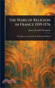 The Wars of Religion in France 1559-1576