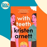 With Teeth by Kristen Arnett (UK edition, paperback)