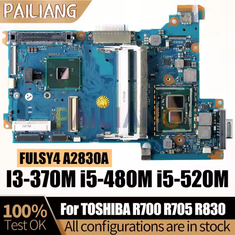 FULSY4 A2830A For TOSHIBA R700 R705 R830 Notebook Mainboard i3-370M i5-480M i5-520M HM55 Laptop Moth
